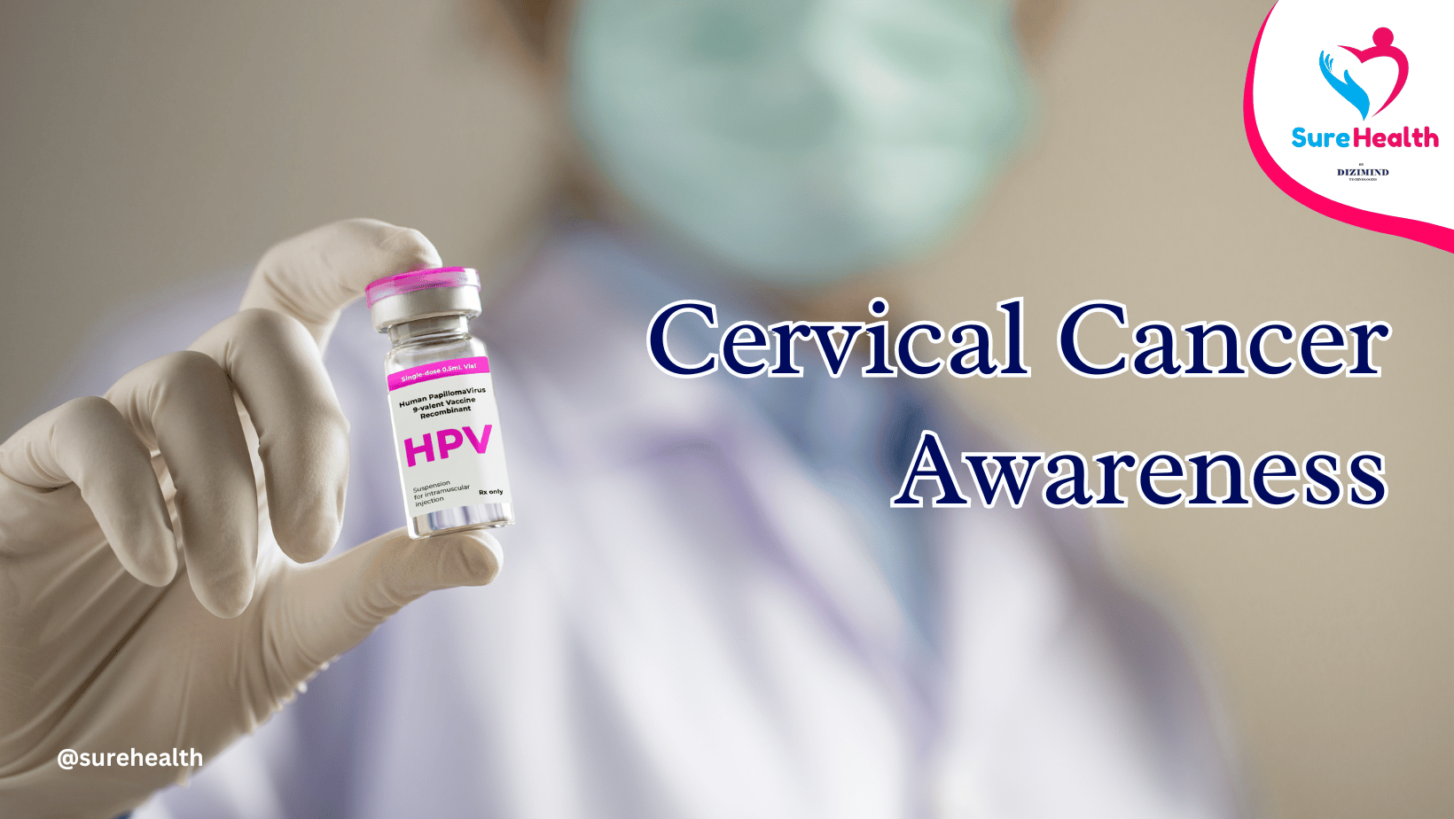 Cervical Cancer Awareness: Insights, Prevention, & Lifestyle Changes
